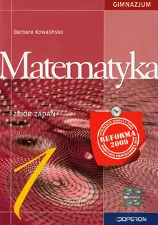 Matematyka 1 Zbiór zadań - Barbara Kowalińska