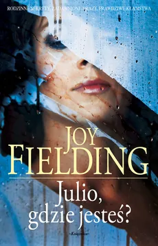 Julio gdzie jesteś - Joy Fielding