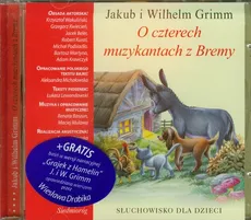 O czterech muzykantach z Bremy - Jakub Grimm, Wilhelm Grimm