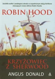 Robin Hood Krzyżowiec z Sherwood - Donald Angus