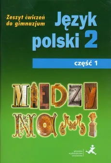 Między nami 2 Język polski Zeszyt ćwiczeń Część 1 - Agnieszka Łuczak, Ewa Prylińska