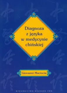 Diagnoza z języka w medycynie chińskiej - Giovanni Maciocia