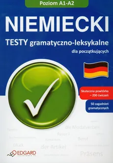 Niemiecki Testy gramatyczno leksykalne A1-A2 - Eliza Chabros