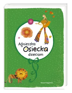 Agnieszka Osiecka dzieciom - Outlet - Agnieszka Osiecka