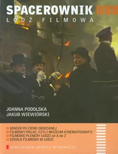 Spacerownik Łódź filmowa - Joanna Podolska, Jakub Wiewiórski