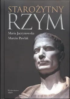 Starożytny Rzym - Outlet - Maria Jaczynowska, Marcin Pawlak