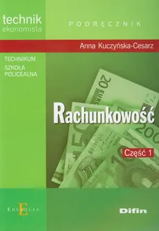 Rachunkowość Część 1 Podręcznik - Anna Kuczyńska-Cesarz
