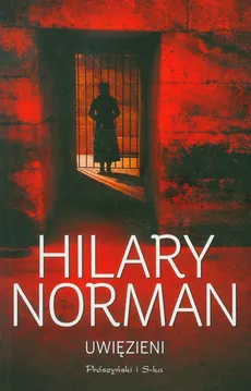 Uwięzieni - Hilary Norman
