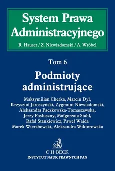 Podmioty administrujące Tom 6 - Roman Hauser, Andrzej Wróbel, Zygmunt Niewiadomski