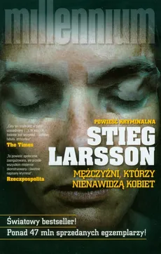 Mężczyźni, którzy nienawidzą kobiet - Stieg Larsson