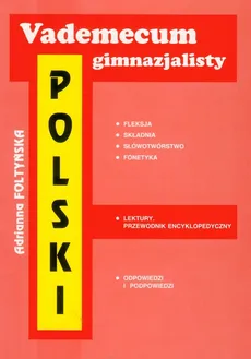 Vademecum gimnazjalisty Polski - Outlet - Adrianna Foltyńska