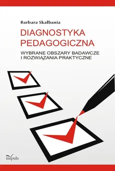 Diagnostyka pedagogiczna - Barbara Skałbania