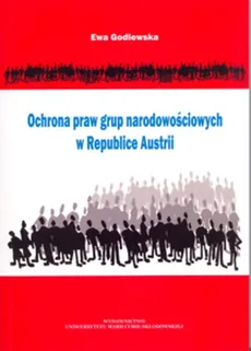 Ochrona praw grup narodowościowych w Republice Austrii - Outlet - Ewa Godlewska
