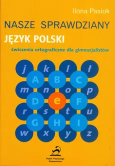 Nasze sprawdziany  Język polski - Ilona Pasiok