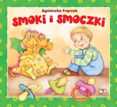 Smoki i smoczki - Agnieszka Frączek