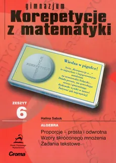 Zeszyt 6 gimnazjum Korepetycje z matematyki - Outlet - Halina Sabok