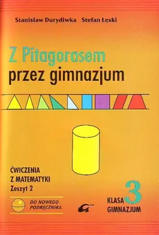 Z Pitagorasem przez gimnazjum 3 ćwiczenia Zeszyt 2 - Outlet - Stanisław Durdiwka, Stefan Łęski