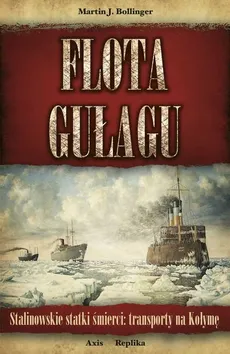 Flota Gułagu - Outlet - Bollinger Martin J.