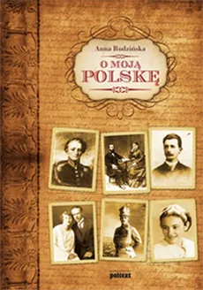 O moją Polskę - Outlet - Anna Rudzińska