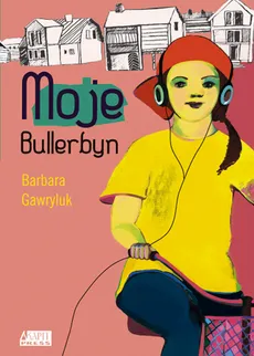 Moje Bullerbyn - Barbara Gawryluk