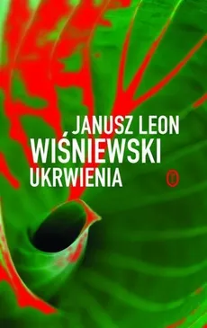Ukrwienia - Wiśniewski Janusz Leon