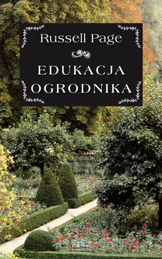 Edukacja ogrodnika - Outlet - Russell Page