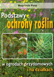 Podstawy ochrony roślin - Wojciech Pusz