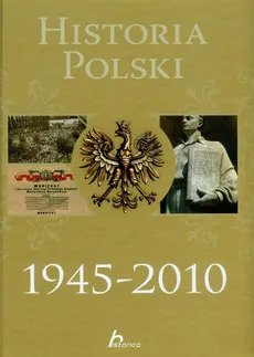 Historia Polski 1945-2010 - Robert Jaworski