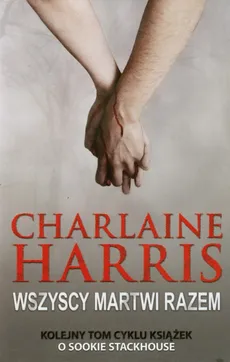 Wszyscy martwi razem - Outlet - Charlaine Harris