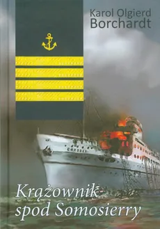 Krążownik spod Somosierry - Outlet - Borchardt Karol Olgierd