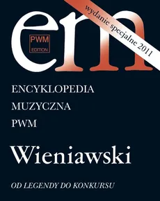 Encyklopedia muzyczna Wydanie specjalne 2011 Wieniawski - Outlet
