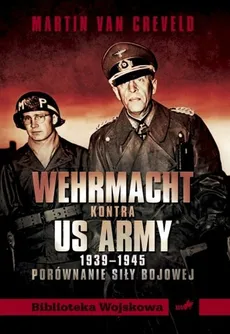Wehrmacht kontra US ARMY - Outlet - Martin Creveld
