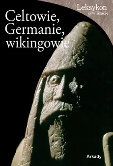 Celtowie Germanie i wikingowienull