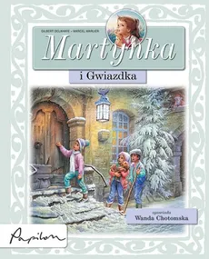 Martynka i Gwiazdka - Gilbert Delahaye