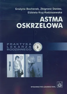 Astma oskrzelowa - Outlet - Grazyna Bochenek, Zbigniew Doniec, Elżbieta Kryj-Radziszewska