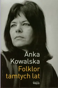Folklor tamtych lat - Outlet - Anka Kowalska