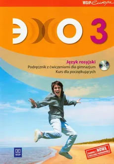 Echo 3 Język rosyjski Podręcznik z ćwiczeniami z płytą CD Kurs dla początkujących - Beata Gawęcka-Ajchel