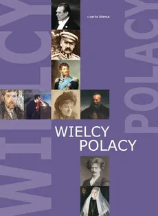 Wielcy Polacy - Praca zbiorowa