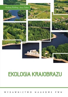Ekologia krajobrazu - Andrzej Richling, Jerzy Solon