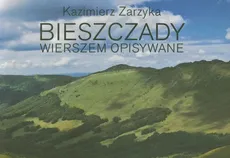 Bieszczady wierszem opisywane - Kazimierz Zarzyka