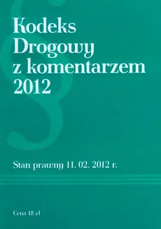 Kodeks Drogowy z komentarzem 2012 - Outlet