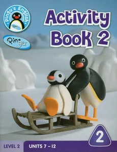 Pingu's English Activity Book 2 Level 2 - Diana Hicks, Mike Raggett, Daisy Scott
