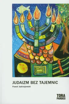 Judaizm bez tajemnic - Paweł Jędrzejewski