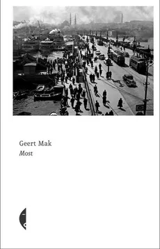 Most - Geert Mak