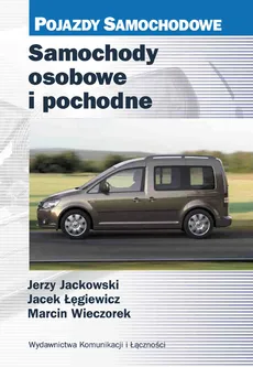 Samochody osobowe i pochodne - Jerzy Jackowski, Jacek Łęgiewicz, Marcin Wieczorek