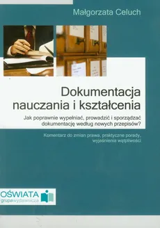 Dokumentacja nauczania i kształcenia / Promocja szkoły - Małgorzata Celuch