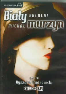 Biały Murzyn - Michał Bałucki
