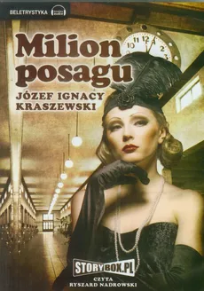 Milion Posagu - Kraszewski Józef Ignacy