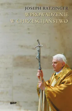 Wprowadzenie w chrześcijaństwo - Outlet - Joseph Ratzinger