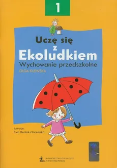 Uczę się z Ekoludkiem 1 Wychowanie przedszkolne - Olga Kijewska
